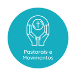 Pastorais e Movimentos